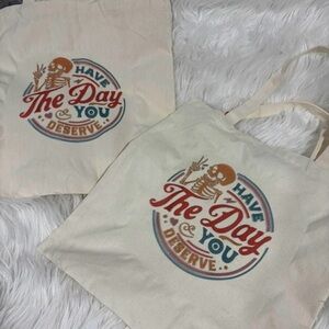 Canvas Tote Bag with 'The Day You Deserve' Graphic - Cream